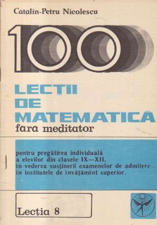 100 de lectii de matematica fara meditator. Lectia 8