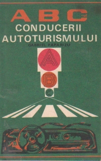 ABC-ul conducerii autoturismului (si manevrele de indemanare)