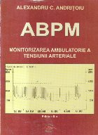 ABPM - Monitorizarea ambulatorie a tensiunii arteriale