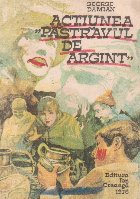 Actiunea pastravul de argint