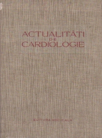 Actualitati de cardiologie