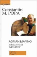 Adrian Marino Ideocriticul impenitent