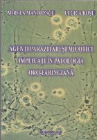 Agenti parazitari si micotici implicati in patologia oro-faringiana