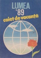 Almanah Lumea 89 - Caiet de vacanta