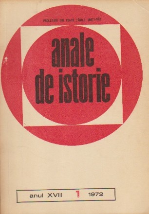 Anale de Istorie, Anul XVIII, 1/1972