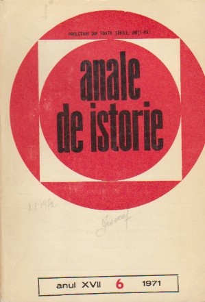 Anale de Istorie, Anul XVII, 6/1971