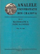 Analele Universitatii din Craiova. Seria Matematica-Fizica-Chimie, Volumul al VI-lea, 1978