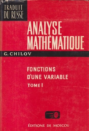 Analyse Mathematique - Functions D'une Variable, Tome I