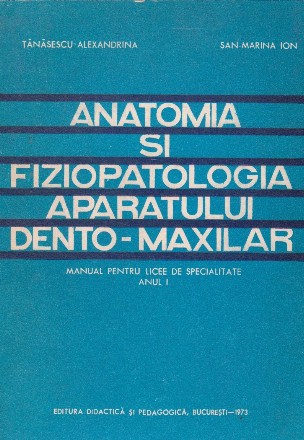 Anatomia si fiziopatologia aparatului dento-maxilar