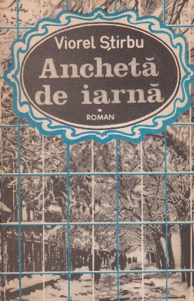 Ancheta de iarna, Volumul I