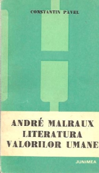 Andre Malraux - Literatura valorilor umane