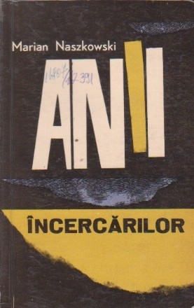 Anii incercarilor