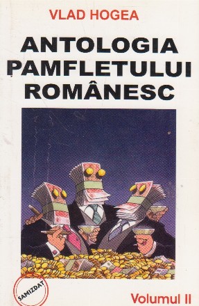 Antologia pamfletului romanesc, Volumul al II-lea