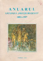 Anuarul liceului Fratii Buzesti 1882