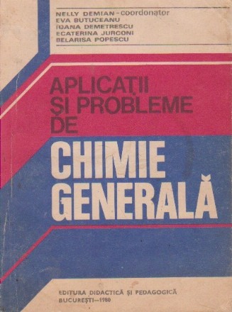 Aplicatii si probleme de chimie generala