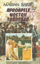 Aproapele nostru tradeaza (roman semipolitist)