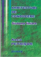 Arhitecturi de Conducere - Sisteme Liniare