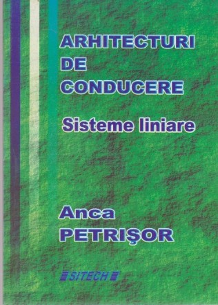 Arhitecturi de Conducere - Sisteme Liniare