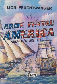 Arme pentru America (Vulpile in vie)