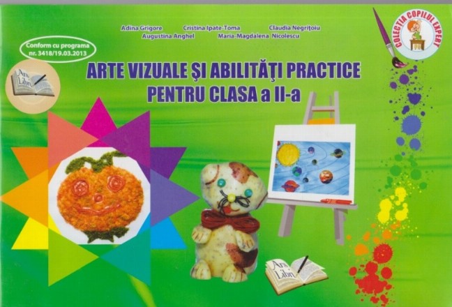 Arte Vizuale si Abilitati Practice pentru Clasa a II-a