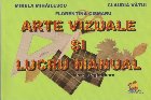 Arte vizuale si lucru manual. Clasa pregatitoare