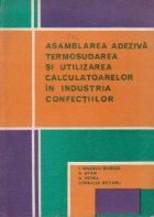 Asamblarea adeziva Termosudarea utilizarea calculatoarelor