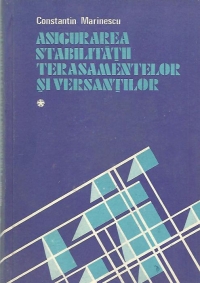 Asigurarea stabilitatii terasamentelor si versantilor, Volumul I