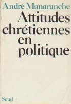 Attitudes chretiennes en politique