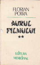 Aurul filmului, Volumul al II-lea - Opere evocind prezentul