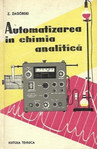 Automatizarea in chimia analitica (Traducere din limba polona)