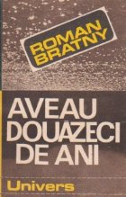 Aveau douazeci ani