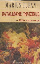 Batalioane invizibile. Rhizoma