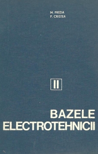 Bazele electrotehnicii, Volumul al II-lea - Circuite electrice