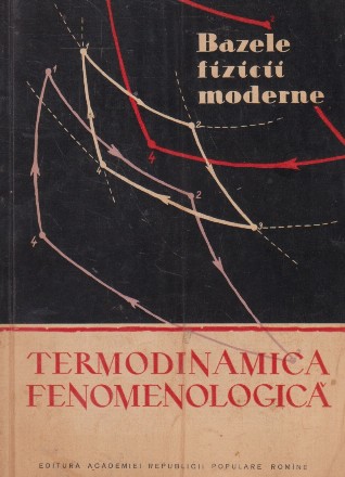 Bazele fizicii moderne - termodinamica fenomenologica