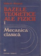 Bazele teoretice ale fizicii (1) - Mecanica clasica