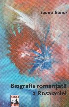 Biografia romantata Rosalaniei