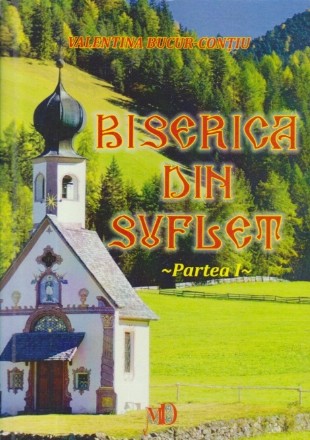 Biserica din suflet - Proza scurta, Partea I