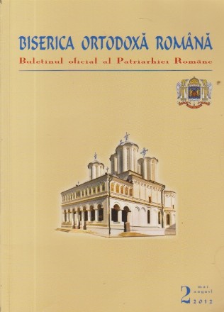 Biserica Ortodoxa Romana- Buletinul oficial al Patriarhiei Romane, Nr. 2/2012