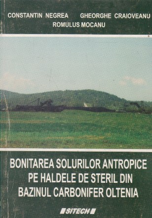 Bonitarea solurilor antropice pe haldele de steril din bazinul carbonifer Oltenia