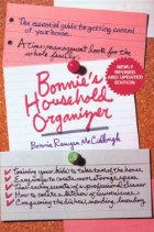 Bonnie\'s Household Organizer: The Essential Guide for Getting Control of Your Home (Paperback)