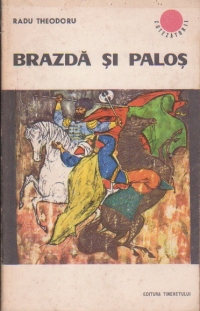 Brazda si palos, Volumul al II-lea