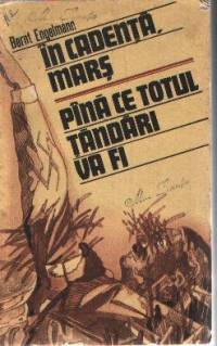 In cadenta, mars.  Pina ce totul tandari va fi (Cum am trait epoca nazista 1933 - 1945)