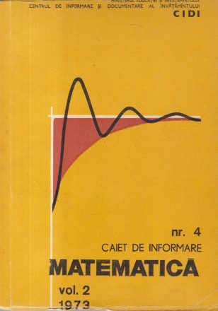 Caiet de Informare Matematica nr. 4, Volumul al II-lea/1973