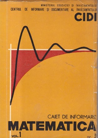 Caiet de Informare Matematica Nr. 3, Volumul I/1972