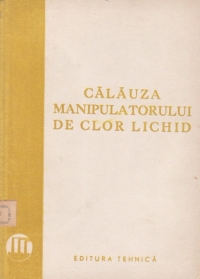 Calauza manipulatorului de clor lichid