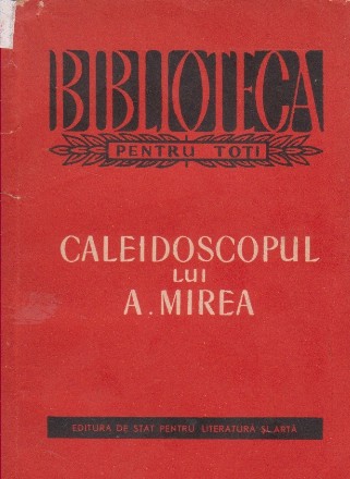 Caleidoscopul lui A. Mirea