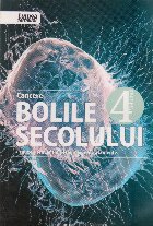 Cancere Bolile secolului Volumul lea