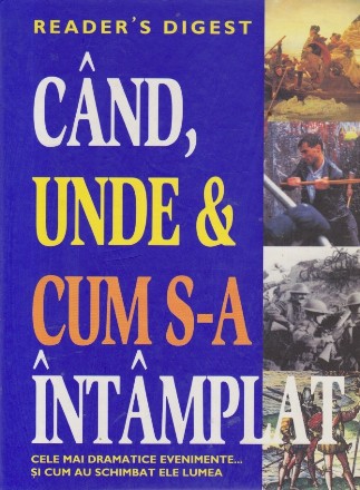 Cand, unde &amp; cum s-a intamplat