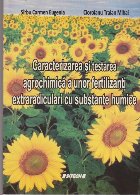 Caracterizarea si Testarea Agrochimica a unor Fertilizanti Extraradiculari cu Substante Humice