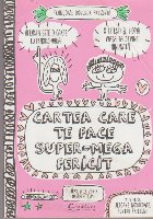 Cartea care te Face Super-Mega Fericit